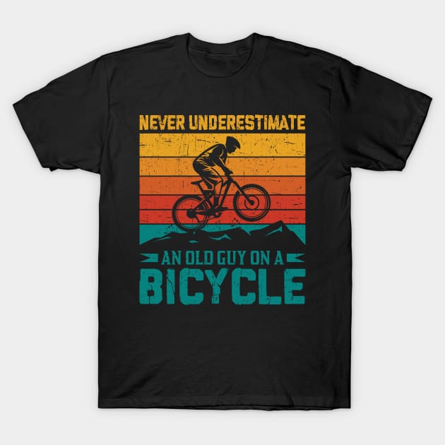 Retro Never Underestimate An Old Guy On A Bicycle Funny Mountain Bike Shirts For Men T-Shirt by paynegabriel
